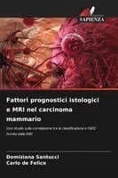 Fattori prognostici istologici e MRI nel carcinoma mammario