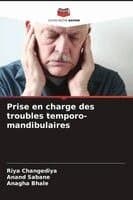 Prise en charge des troubles temporo-mandibulaires