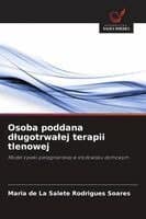 Osoba poddana dlugotrwalej terapii tlenowej