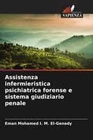 Assistenza infermieristica psichiatrica forense e sistema giudiziario penale