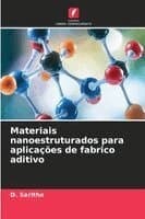 Materiais nanoestruturados para aplicações de fabrico aditivo