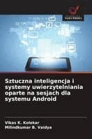 Sztuczna inteligencja i systemy uwierzytelniania oparte na sesjach dla systemu Android