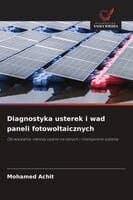Diagnostyka usterek i wad paneli fotowoltaicznych