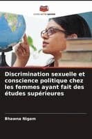 Discrimination sexuelle et conscience politique chez les femmes ayant fait des études supérieures