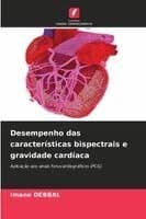 Desempenho das características bispectrais e gravidade cardíaca