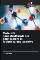 Materiali nanostrutturati per applicazioni di fabbricazione additiva