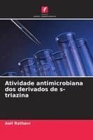 Atividade antimicrobiana dos derivados de s-triazina