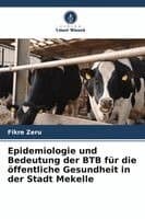 Epidemiologie und Bedeutung der BTB für die öffentliche Gesundheit in der Stadt Mekelle