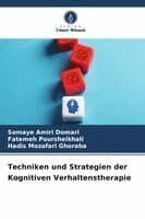 Techniken und Strategien der Kognitiven Verhaltenstherapie