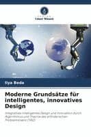 Moderne Grundsätze für intelligentes, innovatives Design