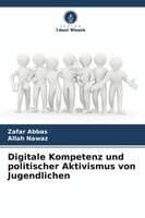 Digitale Kompetenz und politischer Aktivismus von Jugendlichen