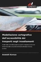 Modellazione cartografica dell'accessibilità dei trasporti negli insediamenti