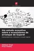 Um estudo exaustivo sobre o ecossistema de arranque de Gujarat