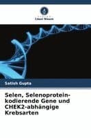 Selen, Selenoprotein-kodierende Gene und CHEK2-abhängige Krebsarten