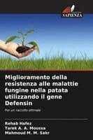 Miglioramento della resistenza alle malattie fungine nella patata utilizzando il gene Defensin