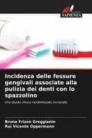 Incidenza delle fessure gengivali associate alla pulizia dei denti con lo spazzolino