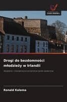 Drogi do bezdomności mlodzieży w Irlandii