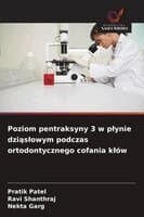 Poziom pentraksyny 3 w plynie dziąslowym podczas ortodontycznego cofania klów