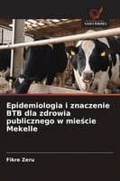 Epidemiologia i znaczenie BTB dla zdrowia publicznego w mieście Mekelle
