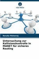 Untersuchung zur Kollisionskontrolle in MANET für sicheres Routing
