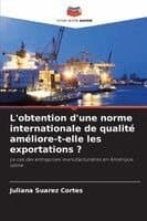 L'obtention d'une norme internationale de qualité améliore-t-elle les exportations ?