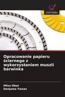 Opracowanie papieru ściernego z wykorzystaniem muszli barwinka