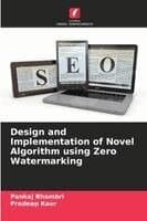 Design and Implementation of Novel Algorithm using Zero Watermarking