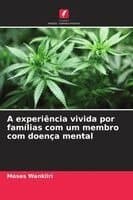 A experiência vivida por famílias com um membro com doença mental