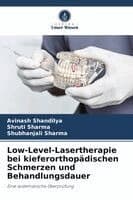 Low-Level-Lasertherapie bei kieferorthopädischen Schmerzen und Behandlungsdauer