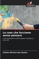 cose che facciamo senza pensare