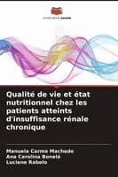 Qualité de vie et état nutritionnel chez les patients atteints d'insuffisance rénale chronique