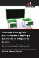 Tendenze nello spreco nell'istruzione e strategie dinamiche di mitigazione sociale