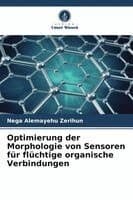 Optimierung der Morphologie von Sensoren für flüchtige organische Verbindungen
