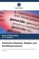 Politische Rhetorik, Medien und Konfliktnarrativen