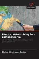 Rzeczy, które robimy bez zastanowienia