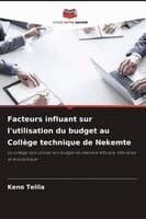 Facteurs influant sur l'utilisation du budget au Collège technique de Nekemte
