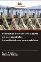 Production d'électricité à partir de microcentrales hydroélectriques renouvelables