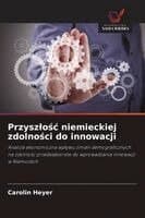 Przyszlośc niemieckiej zdolności do innowacji