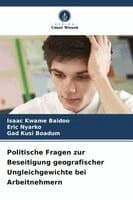 Politische Fragen zur Beseitigung geografischer Ungleichgewichte bei Arbeitnehmern