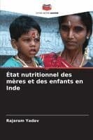 État nutritionnel des mères et des enfants en Inde