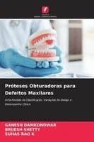 Próteses Obturadoras para Defeitos Maxilares