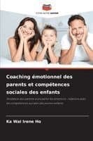 Coaching émotionnel des parents et compétences sociales des enfants