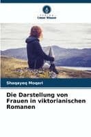 Darstellung von Frauen in viktorianischen Romanen