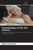Cosmetology of the XXI century