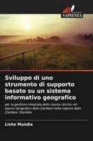 Sviluppo di uno strumento di supporto basato su un sistema informativo geografico