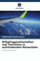 Billigfluggesellschaften und Tourismus in aufstrebenden Reisezielen