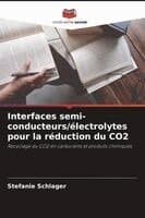 Interfaces semi-conducteurs/électrolytes pour la réduction du CO2