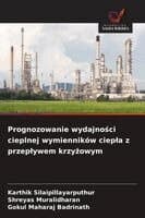 Prognozowanie wydajności cieplnej wymienników ciepla z przeplywem krzyżowym