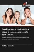 Coaching emotivo di madre e padre e competenza sociale dei bambini