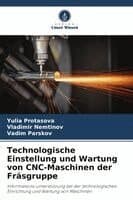 Technologische Einstellung und Wartung von CNC-Maschinen der Fräsgruppe